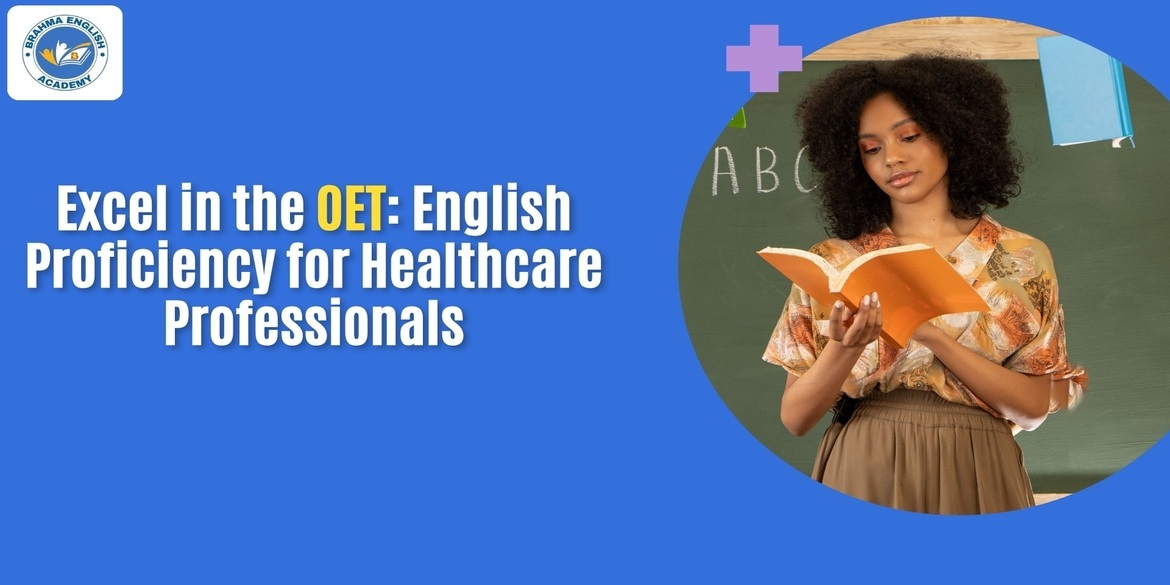 Excel in the OET: English Proficiency for Healthcare Professionals