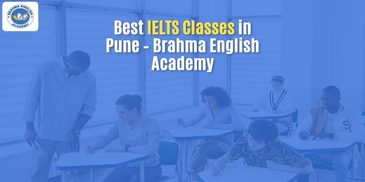 Best IELTS Classes in Pune – Brahma English Academy
