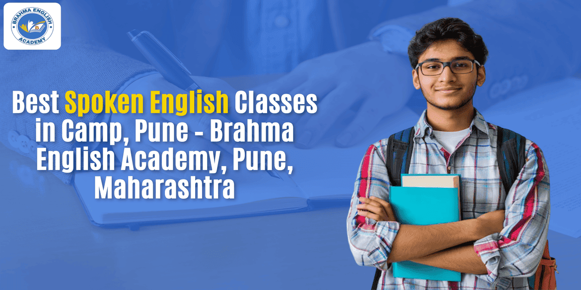 Best Spoken English Classes in Camp, Pune – Brahma English Academy, Pune, Maharashtra