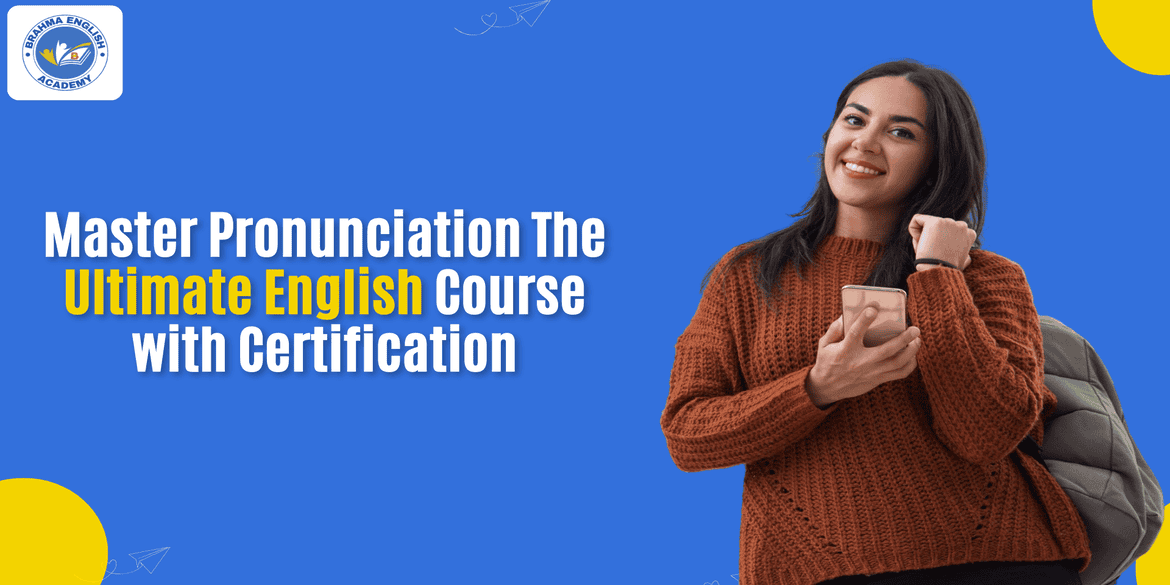 Master Pronunciation: The Ultimate English Course with Certification