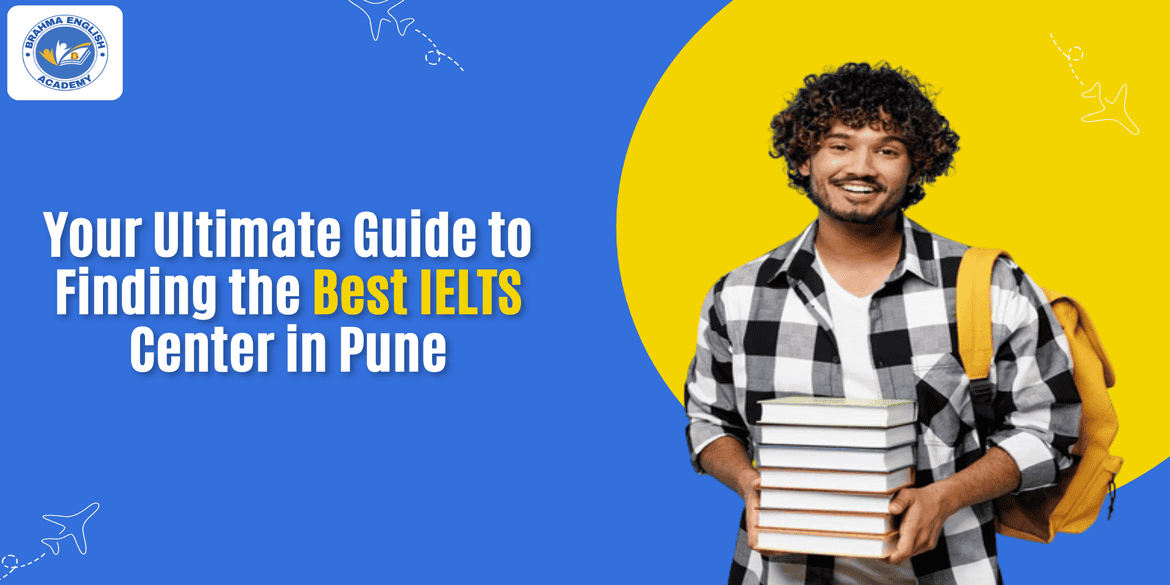 How to Find the Best IELTS Center in Pune