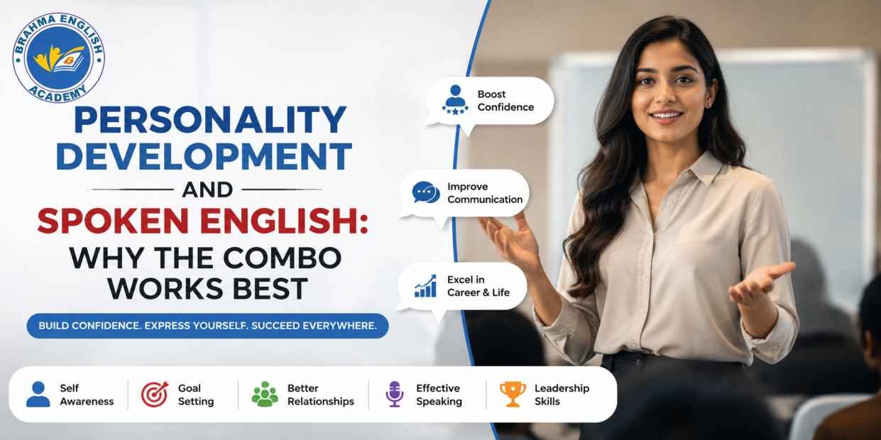 Personality Development and Spoken English: Why the Combo Works Best