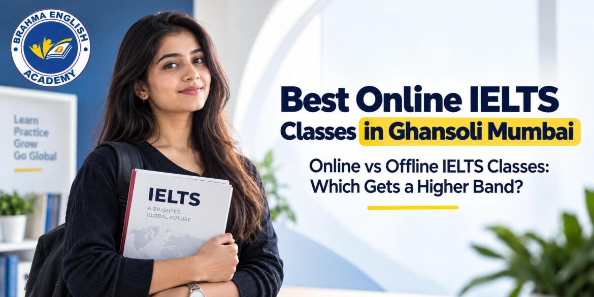 Best Online IELTS Classes in Ghansoli Mumbai | Brahma