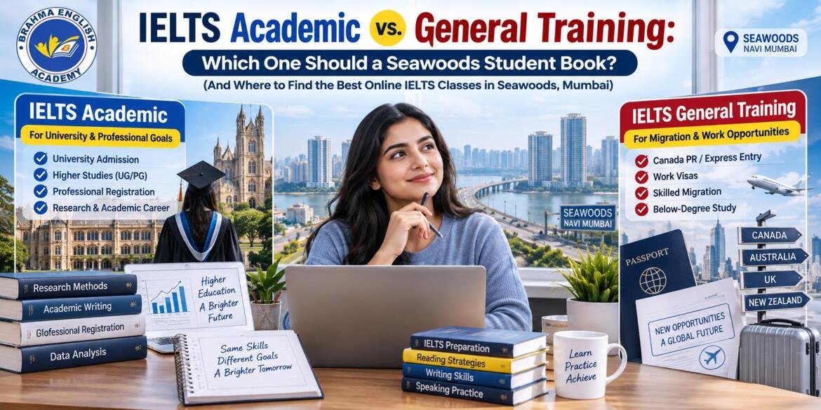 Best Online IELTS Classes in Seawoods Mumbai Which Test