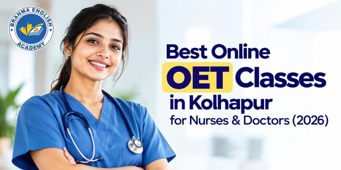Best Online OET Classes in Kolhapur 2026 | Grade B Focus