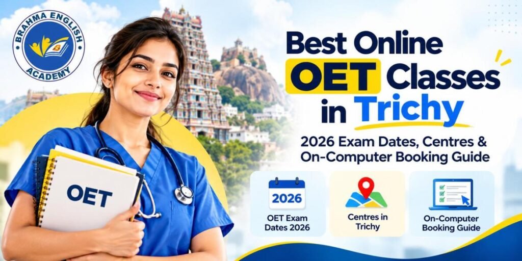 Best Online OET Classes in Trichy 2026 Dates and Booking